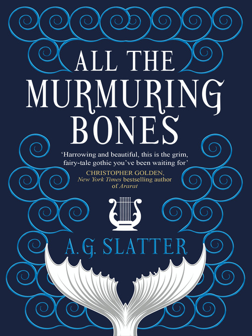 Title details for All the Murmuring Bones by A.G. Slatter - Wait list